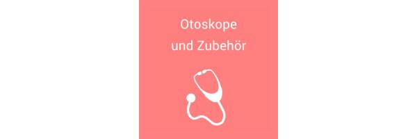 ► Otoskope